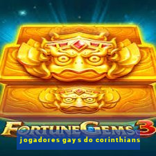 jogadores gays do corinthians